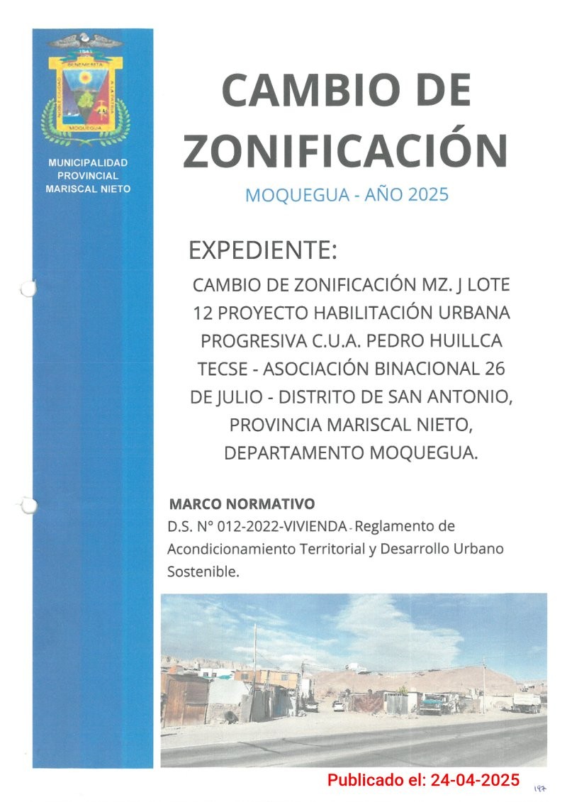 CAMBIO DE ZONIFICACIÓN MZ. J LOTE 12 PROYECTO HABILITACIÓN URBANA PROGRESIVA C.U.A. PEDRO HUILLCA TECSE – ASOCIACIÓN BINACIONAL 26 DE JULIO – DISTRITO DE SAN ANTONIO, PROVINCIA MARISCAL NIETO, DEPARTAMENTO MOQUEGUA.