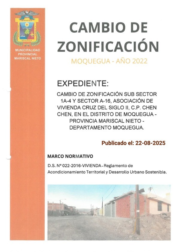 CAMBIO DE ZONIFICACIÓN SUB SECTOR 1A-4 Y SECTOR A-16, ASOCIACIÓN DE VIVIENDA CRUZ DEL SIGLO II, C.P. CHEN CHEN, EN EL DISTRITO DE MOQUEGUA – PROVINCIA MARISCAL NIETO – DEPARTAMENTO MOQUEGUA.