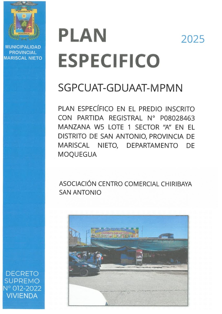 PLAN ESPECÍFICO EN EL PREDIO INSCRITO CON PARTIDA REGISTRAL N° P08028463 MANZANA W5 LOTE 1 SECTOR «A» EN EL DISTRITO DE SAN ANTONIO, PROVINCIA DE MARISCAL NIETO, DEPARTAMENTO DE MOQUEGUA