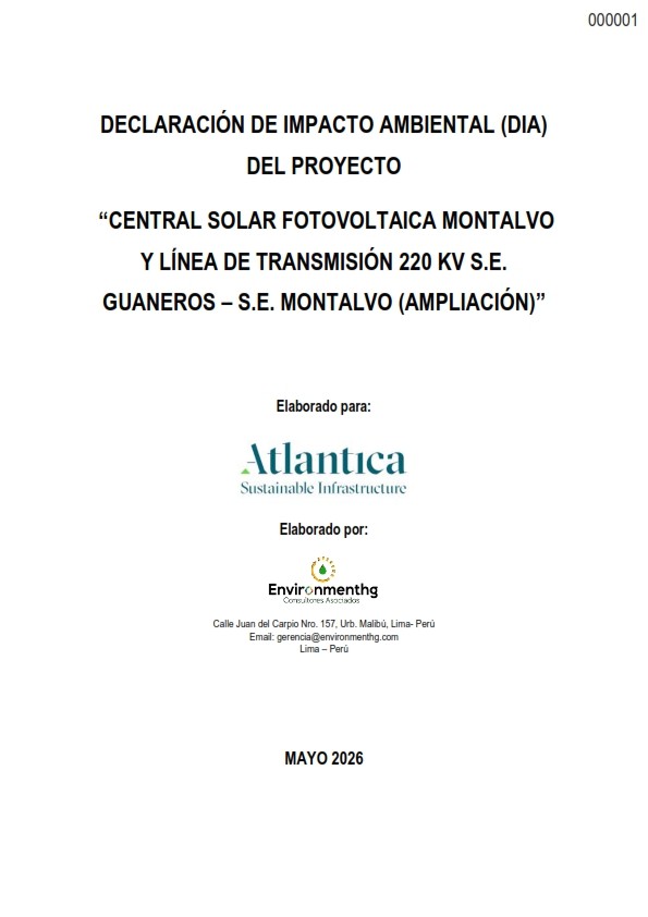 DECLARACIÓN DE IMPACTO AMBIENTAL (DIA) DEL PROYECTO  CENTRAL SOLAR FOTOVOLTAICA MONTALVO Y LÍNEA DE TRANSMISIÓN 220 KV S.E. GUANEROS – S.E. MONTALVO (AMPLIACIÓN)